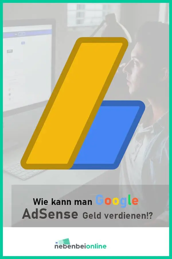 Mit Google AdSense Geld verdienen
