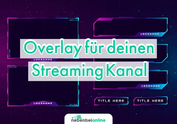 Overlay für deinen live Stream