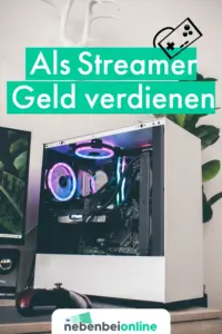 Als Streamer Geld verdienen