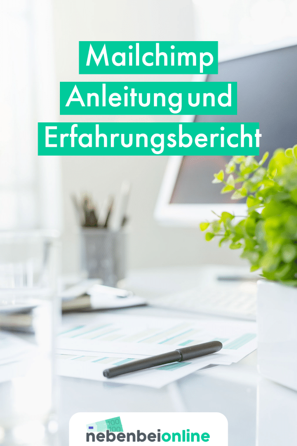 Mailchimp Anleitung und Erfahrungsbericht