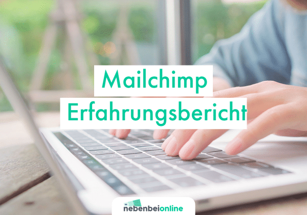 Mailchimp Erfahrungsbericht